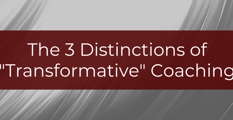 The 3 Distinctions of Transformative Coaching Article by Rishi Rongala